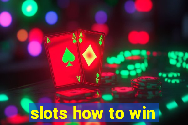 slots how to win