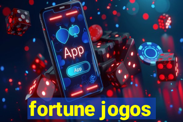 fortune jogos