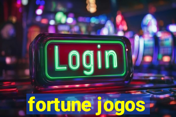 fortune jogos