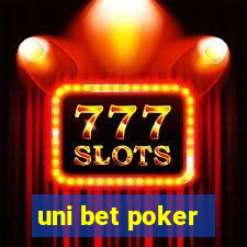 uni bet poker