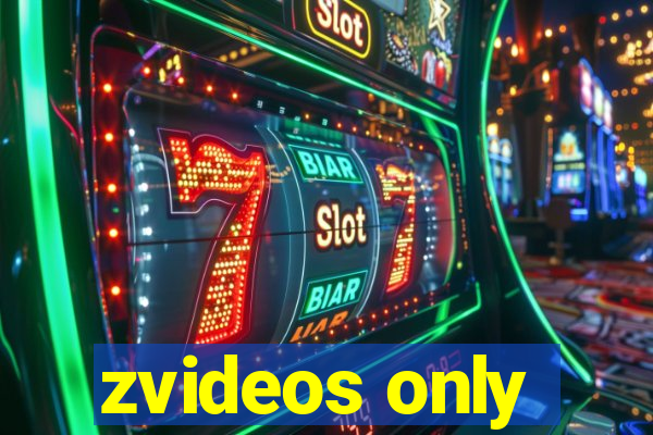 zvideos only