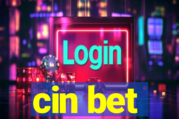 cin bet