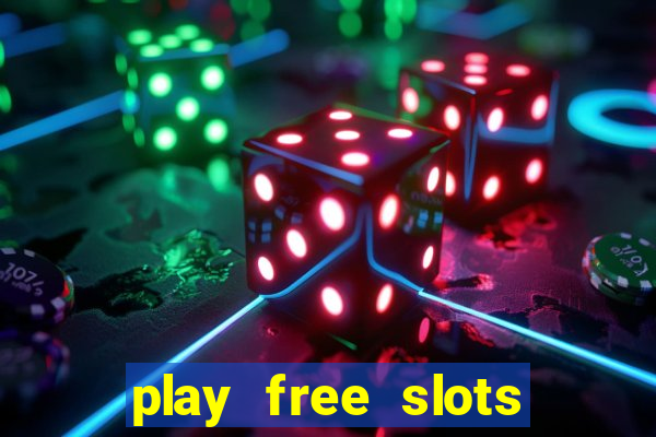 play free slots games no download