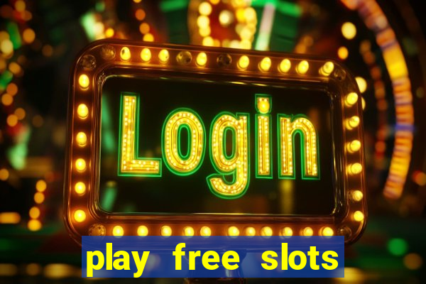 play free slots games no download