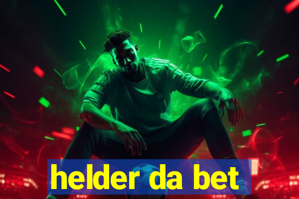 helder da bet