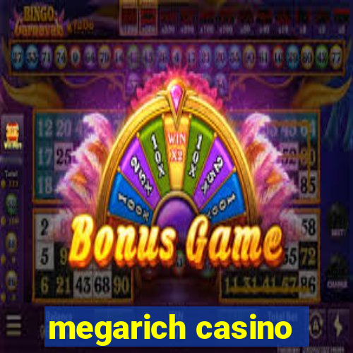 megarich casino