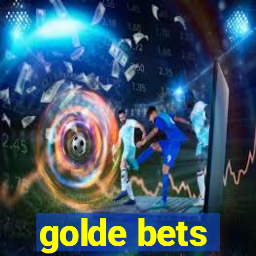 golde bets