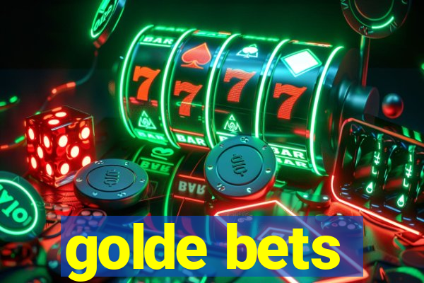 golde bets