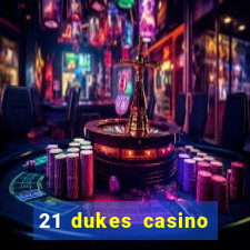 21 dukes casino 100 free spins