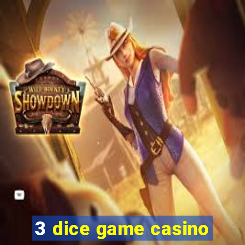 3 dice game casino