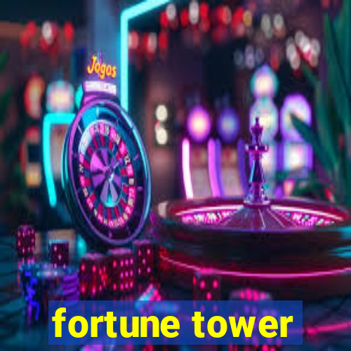 fortune tower