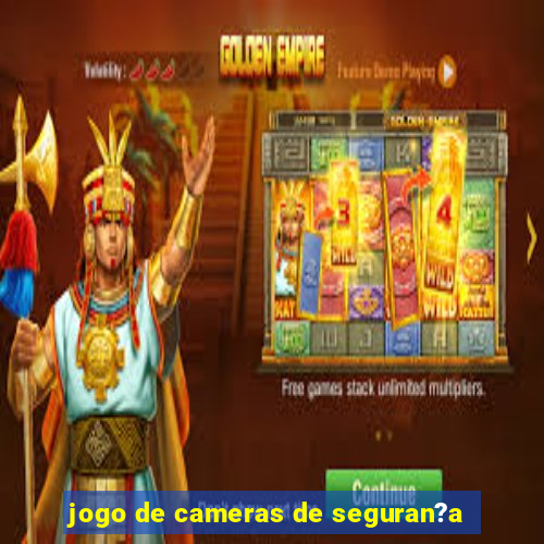 jogo de cameras de seguran?a