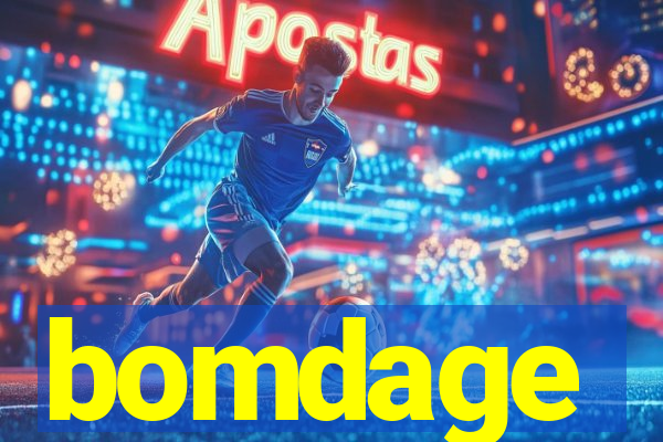 bomdage