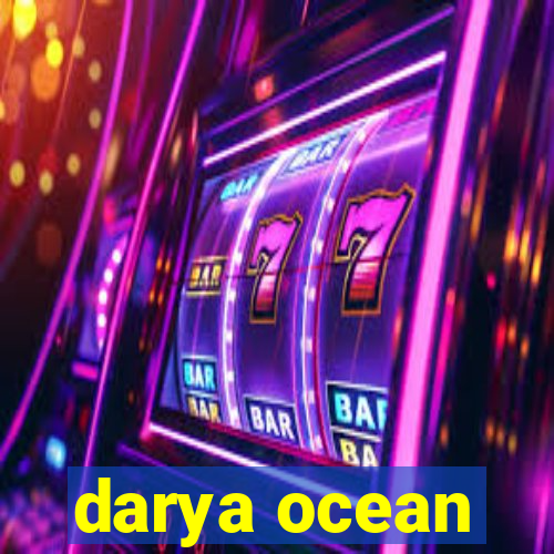 darya ocean