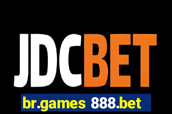 br.games 888.bet