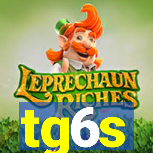 tg6s