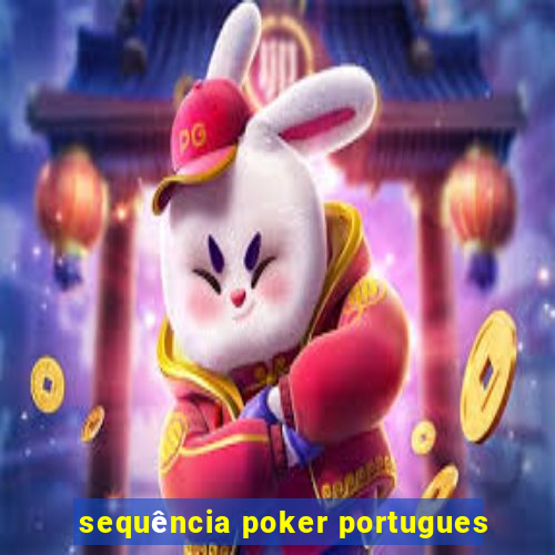 sequência poker portugues