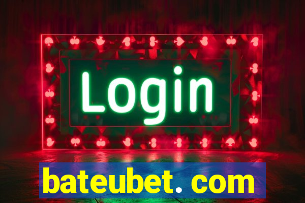 bateubet. com