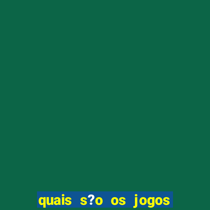 quais s?o os jogos para ganhar dinheiro