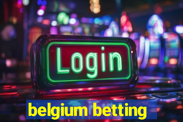 belgium betting