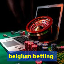 belgium betting