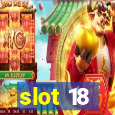 slot 18