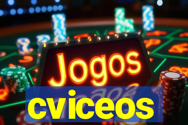 cviceos