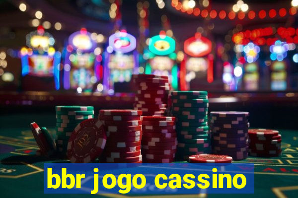 bbr jogo cassino