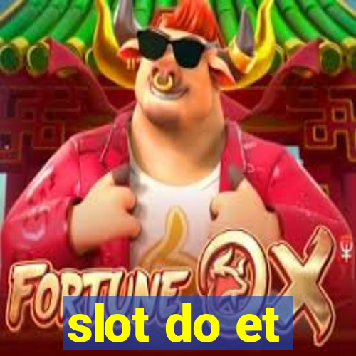 slot do et