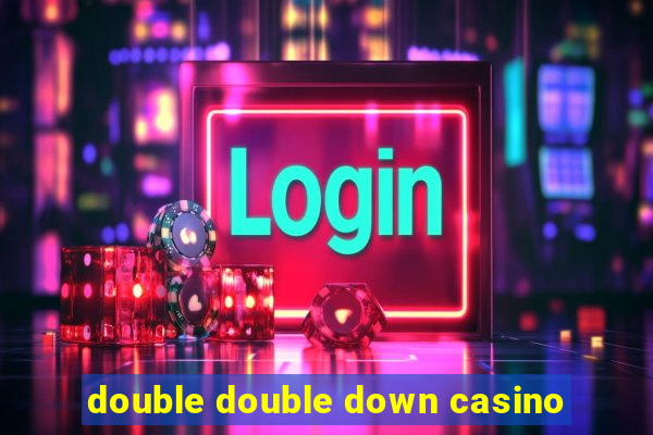 double double down casino