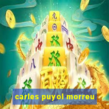 carles puyol morreu