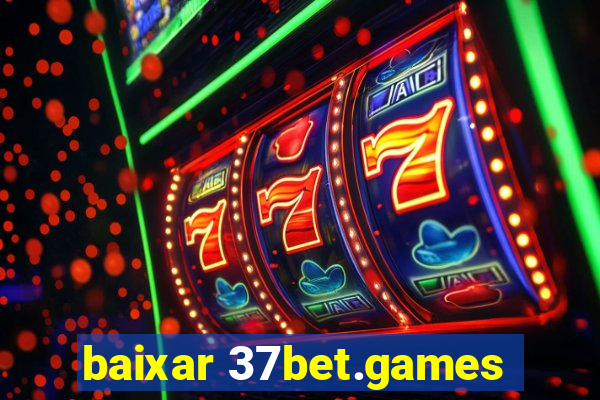 baixar 37bet.games