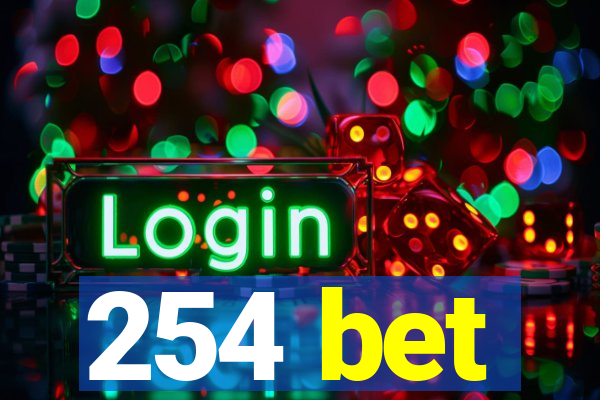 254 bet