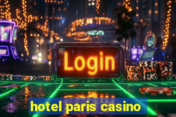 hotel paris casino