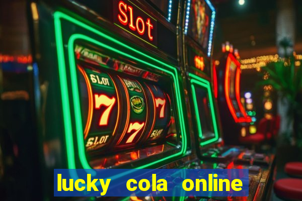 lucky cola online casino mega ball