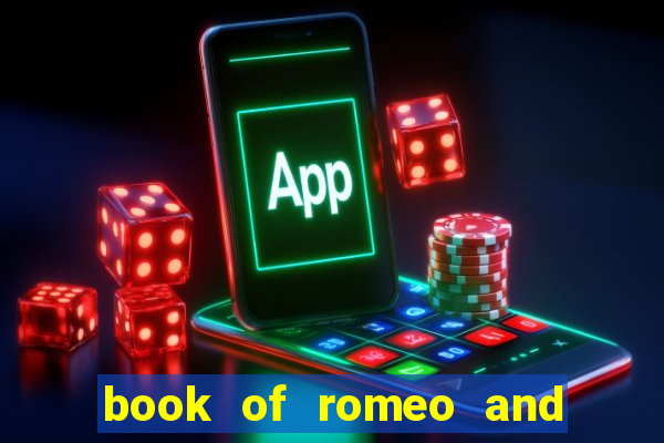 book of romeo and julia slot