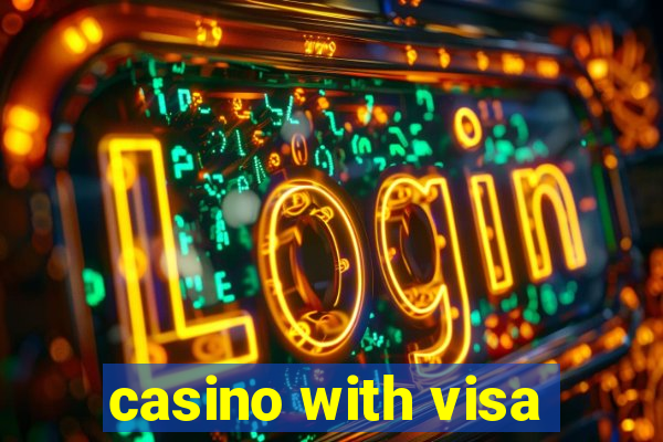 casino with visa