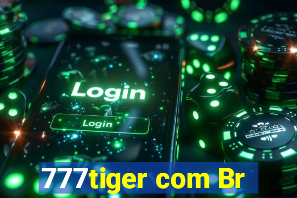 777tiger com Br