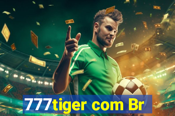 777tiger com Br