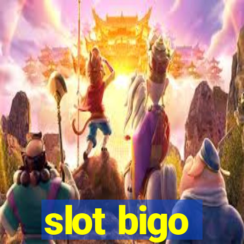 slot bigo