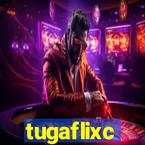 tugaflixc