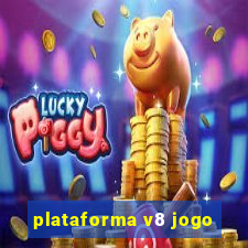 plataforma v8 jogo