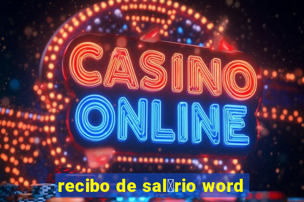 recibo de sal谩rio word