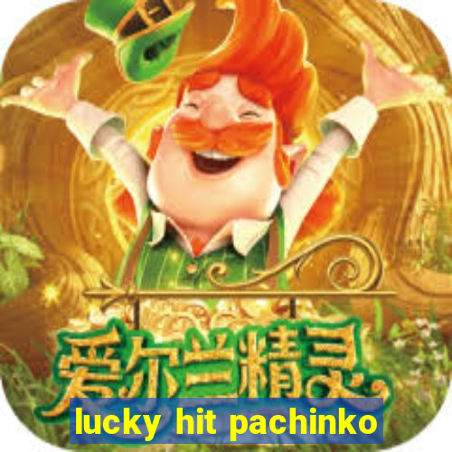 lucky hit pachinko