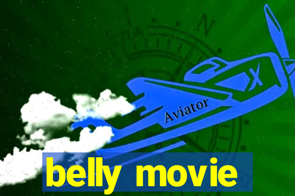 belly movie