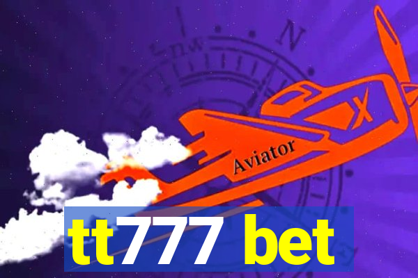 tt777 bet