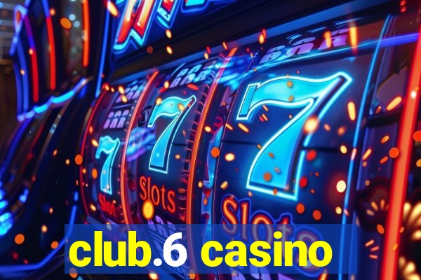 club.6 casino