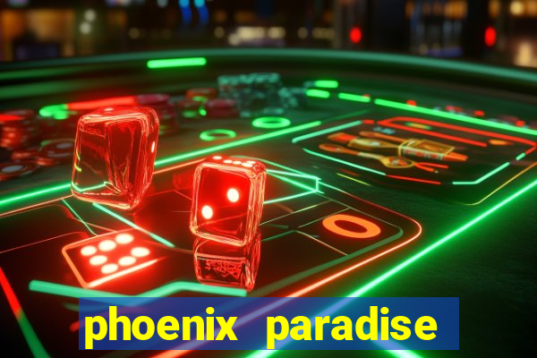 phoenix paradise slot online