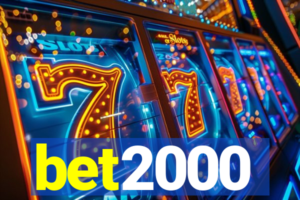 bet2000