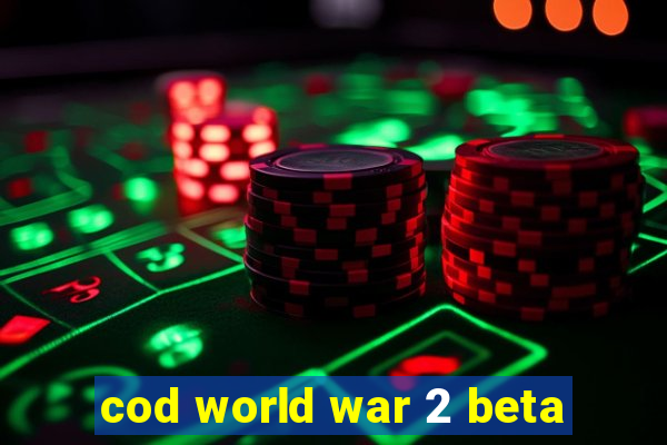 cod world war 2 beta